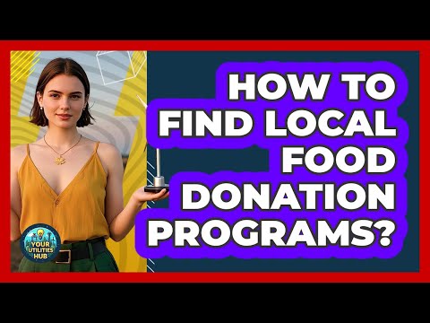 How to Find Local Food Donation Programs?