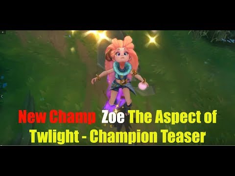 Zoe -The Aspect of Twilight || lol upcoming Champion Teaser and ZOE ABILITIES REVEALED|| NEW season