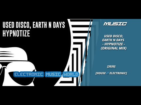 MUSIC: Used Disco, Earth N Days - Hypnotize (Original Mix)