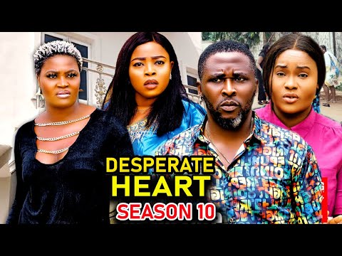 DESPERATE HEART SEASON 10-(New Trending Movie)Chizzy Alichi &Onny Micheal 2022 Latest Nigerian Movie