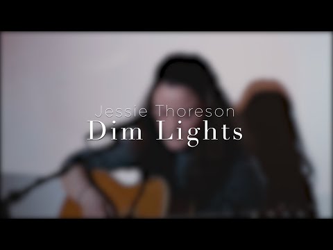 Jessie Thoreson - Dim Lights