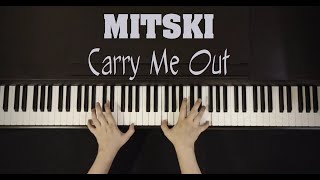 Mitski - Carry Me Out (Piano cover)