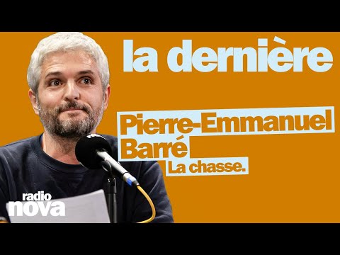 La chasse. - La chronique de Pierre-Emmanuel Barré