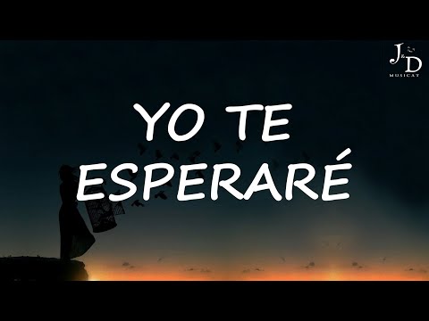 Cali Y El Dandee - Yo Te Esperaré (Letra//Lyrics)