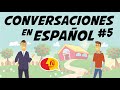 Conversations to speak in Spanish like a Conversations to speak in Spanish like a