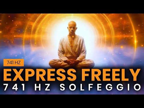 Express Yourself Freely: 741 Hz Solfeggio for Authentic Communication