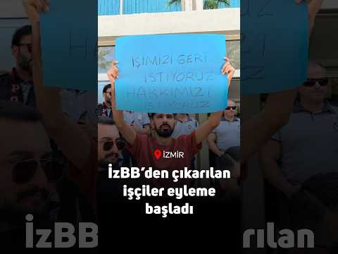 İzBB’den çıkarılan işçiler eyleme başladı: 'Ekmeğimizi geri istiyoruz'