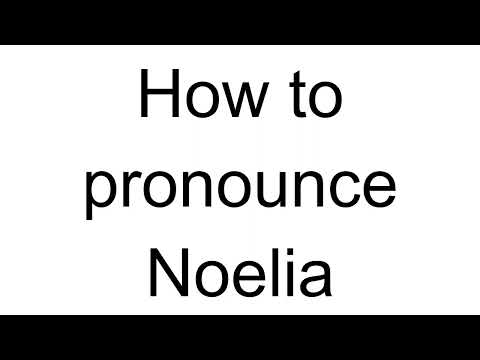 How to Pronounce Noelia (Spanish)