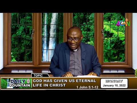 DAILY FOUNTAIN OF JANUARY 10, 2022 - THE VEN. KENNETH IKHIDE