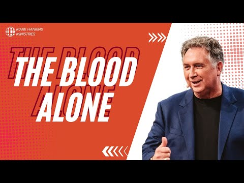 The Power of the Blood of Jesus | Pt. 2 | Mark Hankins Ministries