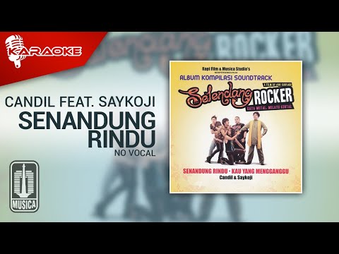 Candil feat. Saykoji - Senandung Rindu (Official Karaoke Video) - No Vocal