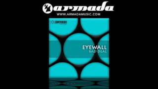 Eye Wall - Bad Deal (Dj Remy & Roland Klinkenberg Remix) (CVSA024)