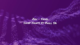 Download lagu Faded (Chief Joints Ft Phill SA) Zhu mp3