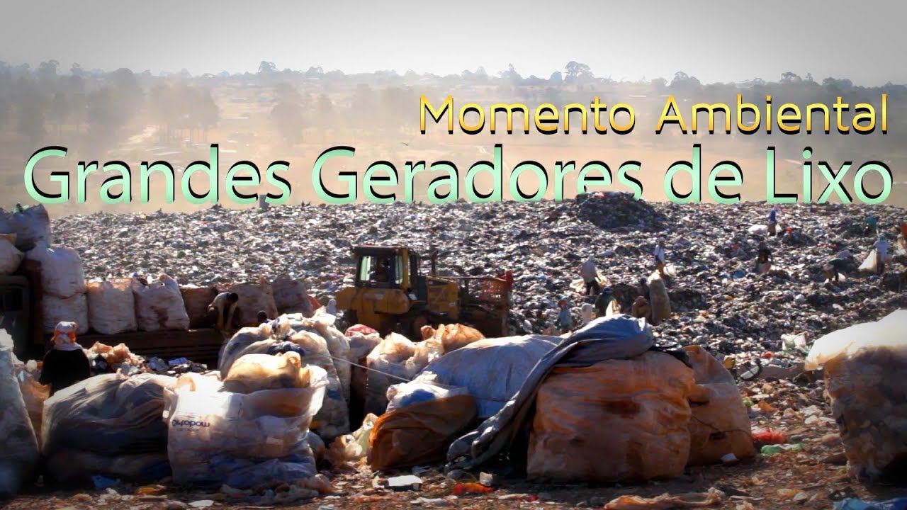 Grandes Geradores de Lixo - Momento Ambiental