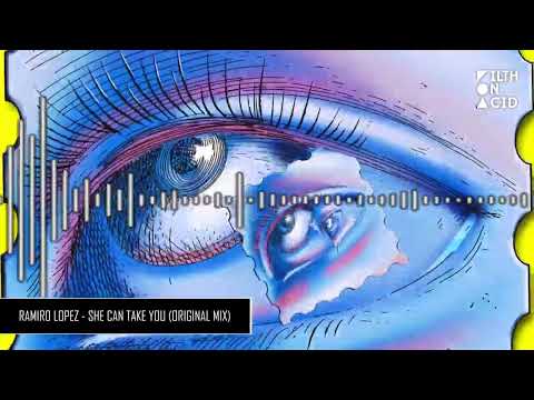 Ramiro Lopez - She Can Take You (Original Mix)