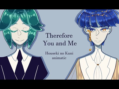 Therefore You and Me- Houseki no Kuni (MANGA SPOILERS)
