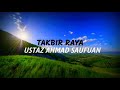 Takbir Raya Ustaz Ahmad Saufuan