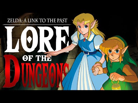 Zelda: A Link to the Past - Lore of the Dungeons