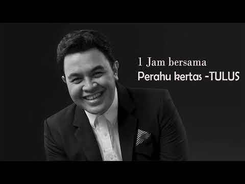 Tulus - Perahu Kertas (Konser Salute Erwin Gutawa to 3 Female Songwriters) 1Jam Unlimited ∞