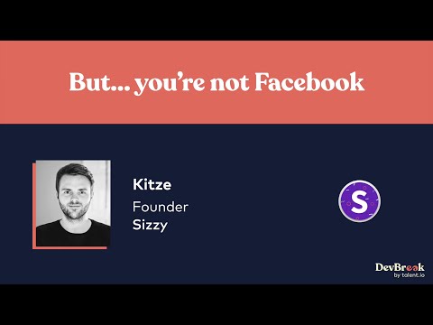 "But... you're not Facebook" by Kitze - DevBreak 2021