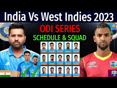 India Vs West Indies ODI Series 2023 - Final Schedule & Squad | Ind Vs WI ODI Series 2023 IND Squad