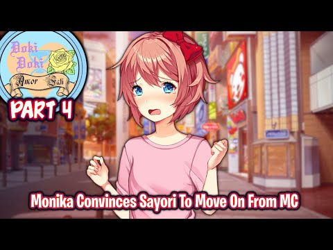 Monika Convinces Sayori To Move On From MC!!!!(Part 4)(DDLC Amor Fati MOD)