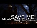 Save Me - CM XIV