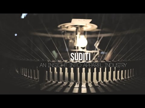 Arindam Biswas SUDITI / RIOT - An Insight into Apparel Industry 