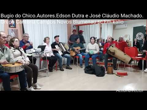 Bugio do chico.Autores.Edson Dutra.Com Grupo Cantoria Campos Novos Blumenau sc sem fins lucrativos