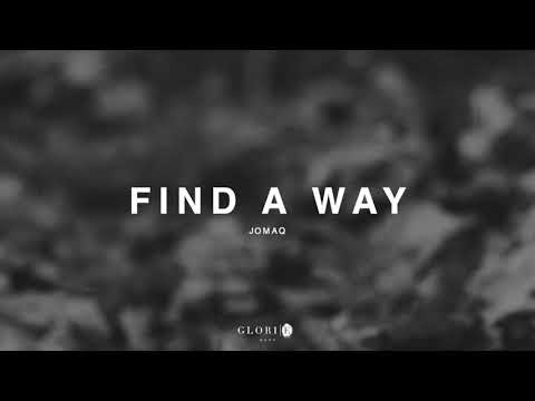 JOMAQ - Find A Way