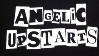 Angelic Upstarts  -  Never Return To Hell