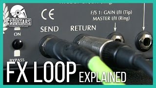 FX Loop Explained