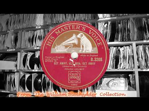 Frank Crumit - Get Away, Old Man, Get Away(1926)