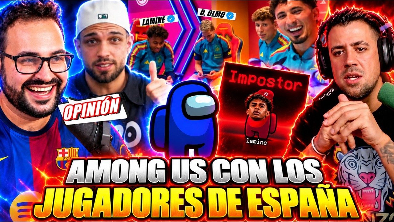 LAMINE y la SELECCIÓN ESPAÑOLA JUEGAN AMONG US con PEREIRA, AURON, IBAI... Mi OPINIÓN