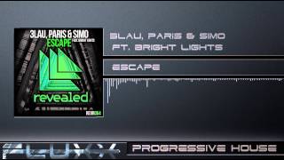 3LAU, Paris & Simo Ft. Bright Lights - Escape (Radio Edit)