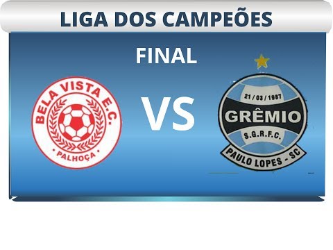 LIGA DOS CAMPEÕES 2017 - FINAL -  BELA VISTA X GRÊMIO PAULO LOPES - JOGO DE VOLTA