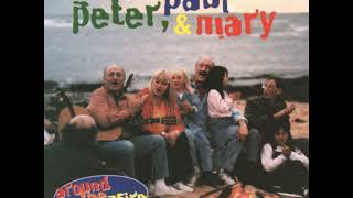 Peter, Paul & Mary  -  Kisses Sweeter Than Wine