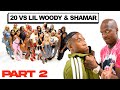 20 WOMEN VS 2 COMEDIANS LIL WOODY SHAMAR
