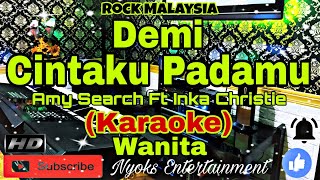 Download lagu CINTA KITA - Amy SEARCH Ft Inka Christie (Karaoke Malaysia) Nada Wanita || E minor mp3