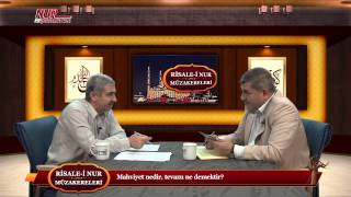 Risale-i Nur Müzakereleri - Mahviyet nedir, tevazu ne demektir?