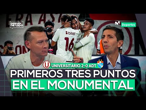 UNIVERSITARIO 2-0 ADT: VICTORIA 'CREMA' EN LA PRIMERA FECHA DEL APERTURA 2026 | DESPUÉS DE TODO ⚽🎙️