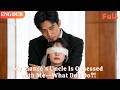 ENG DUB My Fiancé S Uncle Is Obsessed With Me What Do I Do Drama Minidrama