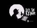 Julion Alvarez-Rey sin Reina