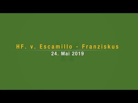 HF v.  Escamillo - Franziskus / geb. 24. Mai 2019