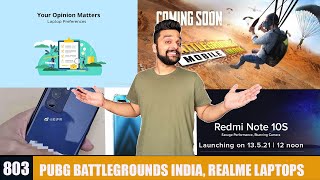 PUBG Battlegrounds Mobile India🔥, Realme laptops India, Redmi Note 10S India, iQOO Z3 India #TS803