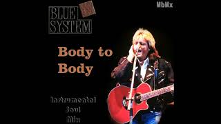 Blue System-Body to Body Instrumental Soul Mix