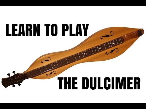 Learn To Play The Mountain Dulcimer Tuned D-A D-(D) By Scott Grove