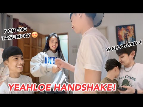 YEAHLOE HANDSHAKE! WALLAD NAG SELOS! 
