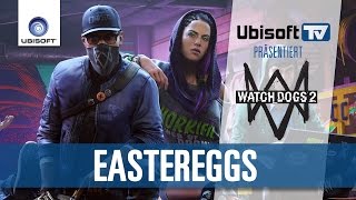 Watch_Dogs 2 - Eine Handvoll Eastereggs | Ubisoft-TV [DE]