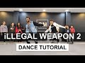 iLLEGAL WEAPON 2.0 - Bollywood Dance Tutorial | Deepak Tulsyan Choreography | SD3 #withme